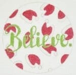 A Poore Girl Paints Needlepoint - Believe
