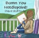 Gayla Elliott Designs - Damn You Needlepoint...