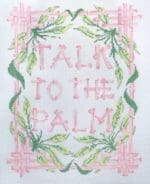 The Plum Stitchery - Talk to the Palm