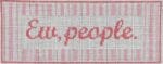 The Plum Stitchery - Ew, People