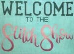Madeline Elizabeth - Welcome to the Stitch Show