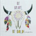 Painted Pony Designs - Be Brave