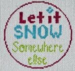 KCN Designers - Let it Snow Somewhere Else