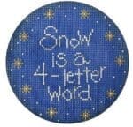 Patti Mann Needlepoint - Snow is a Four Letter Word on Blue Ornament