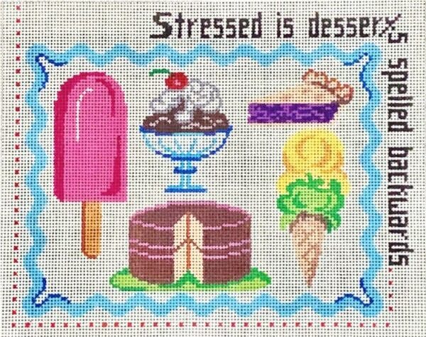 Patti Mann Needlepoint - Stressed is Desserts Spelled Backwards