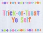 Stitch Rock Designs - Trick-or-Treat Yo Self