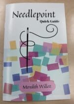 Needlepoint Quick Guide by Meredith Willett